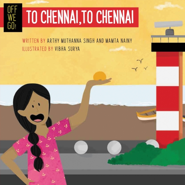 Off We Go! To Chennai, to Chennai, Paperback / softback Book