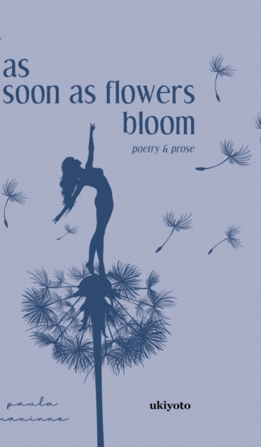 as soon as flowers bloom, Hardback Book