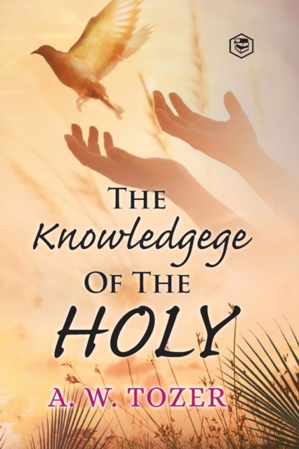 The Knowledge of the Holy, Paperback / softback Book