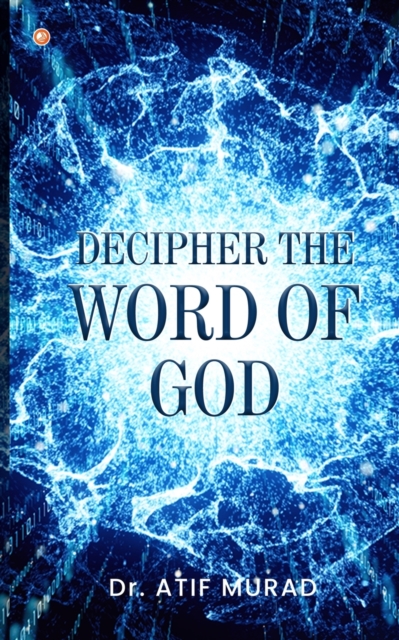 Decipher The Word Of God, Paperback / softback Book