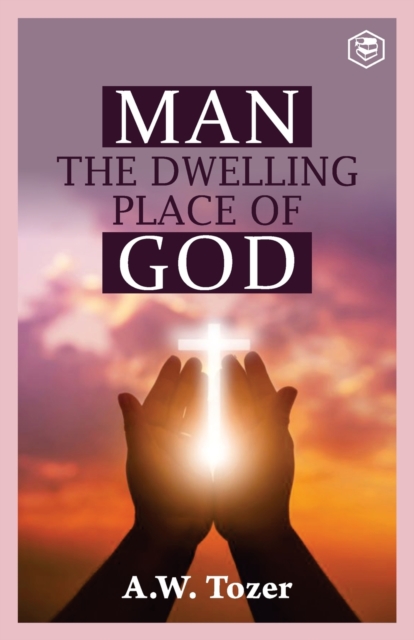 Man the Dwelling Place of God, Paperback / softback Book