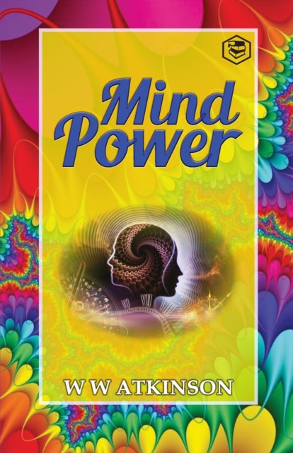 Mind Power : The Secret of Mental Magic, Paperback / softback Book