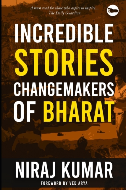 Incredible Stories : Changemakers of Bharat, Paperback / softback Book