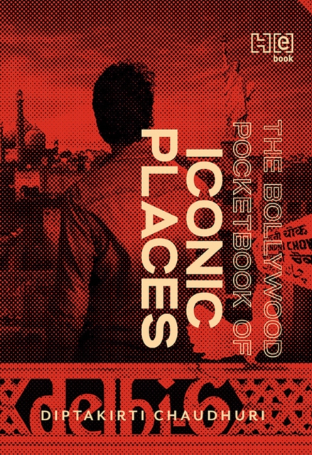 The Bollywood Pocketbook of Iconic Places, EPUB eBook