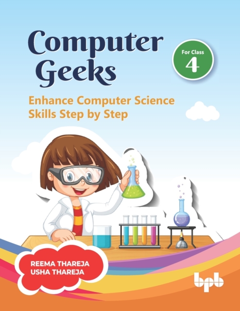 Computer Geeks 4 : Enhance Computer Science Skills Step by Step (English Edition), Paperback / softback Book