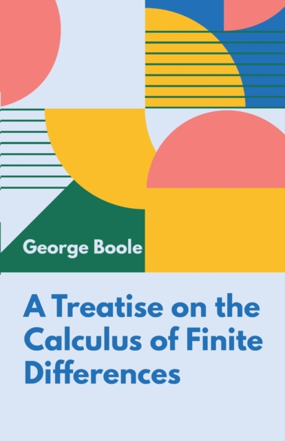 A Treatise on the Calculus of Finite Differences, Paperback / softback Book