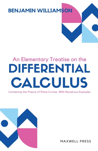 An Elementary Treatise on the differntial calculus, Paperback / softback Book