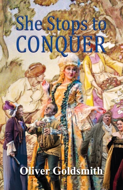 She Stoops to Conquer; Or, The Mistakes of a Night : A Comedy, Paperback / softback Book