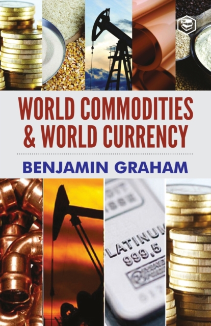 World Commodities & World Currency, Paperback / softback Book