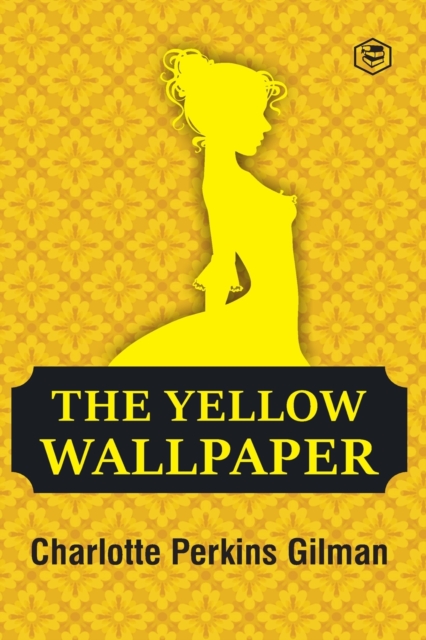 The Yellow Wallpaper, Paperback / softback Book