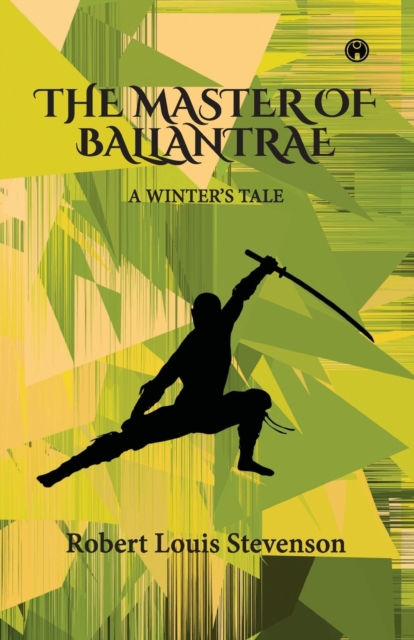 The Master of Ballantrae -A Winter's Tale, Paperback / softback Book