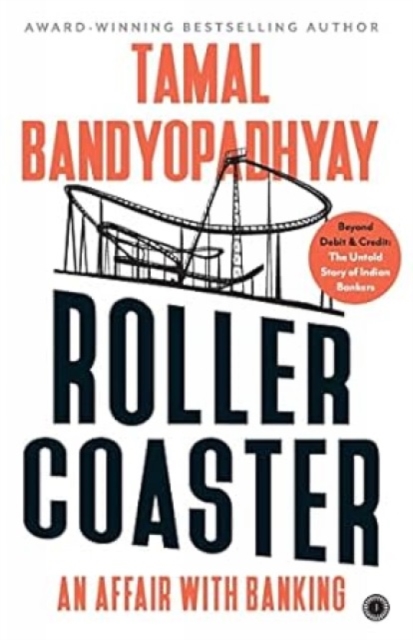 Roller Coaster : An Affair with Banking, Paperback / softback Book