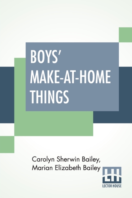 Boys' Make-At-Home Things, Paperback / softback Book