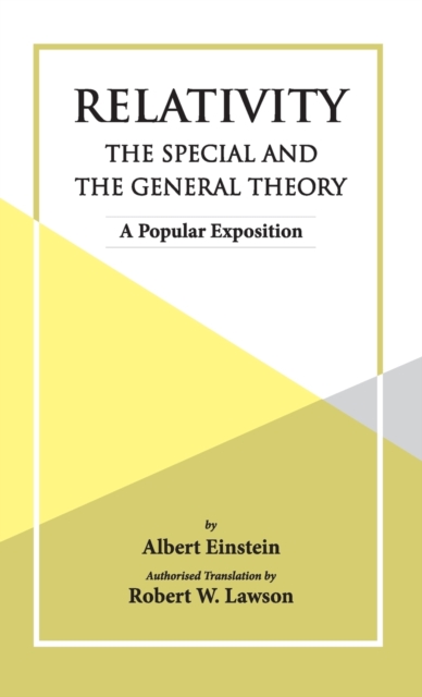 Relativity The Special And The General Theory, Hardback Book