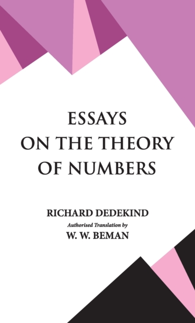 Essays on the Theory of Numbers, Hardback Book