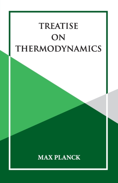 Treatise on Thermoynamics, Paperback / softback Book