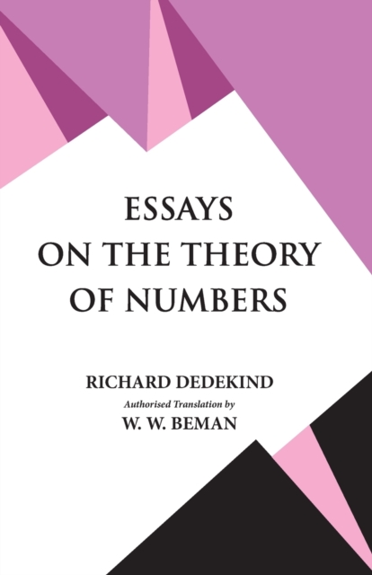 Essays on the Theory of Numbers, Paperback / softback Book