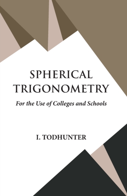 Spherical Trigonometry, Paperback / softback Book