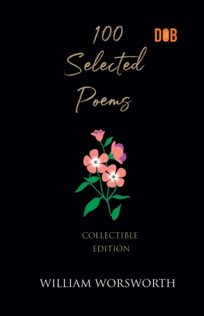 100 Selected Poems, William Wordsworth, Paperback / softback Book