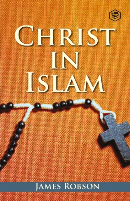 Christ In Islam, Paperback / softback Book
