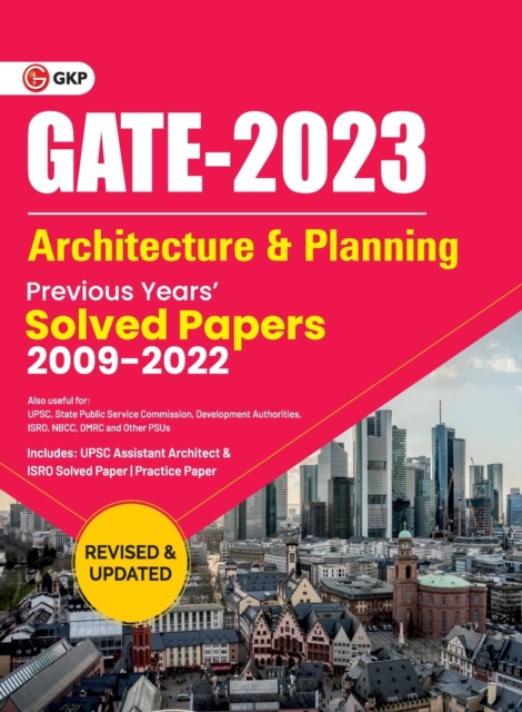 GATE 2023 Architecture & Planning - Previous Years Solved Papers 2009-2022, Paperback / softback Book