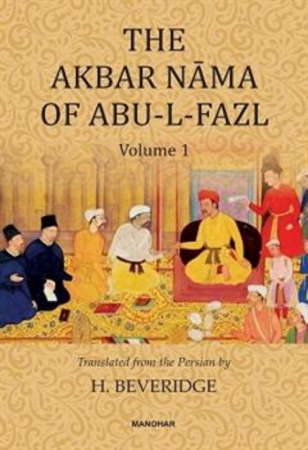 The Akbar Nama of Abu-L-Fazl, Hardback Book