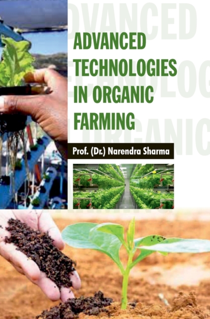 Advanced Technologies in Organic Farming, Hardback Book
