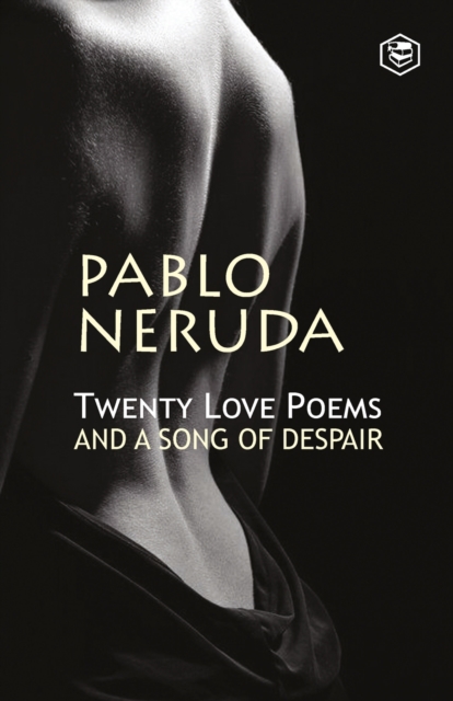 Twenty Love Poems And A Song Of Despair, Paperback / softback Book