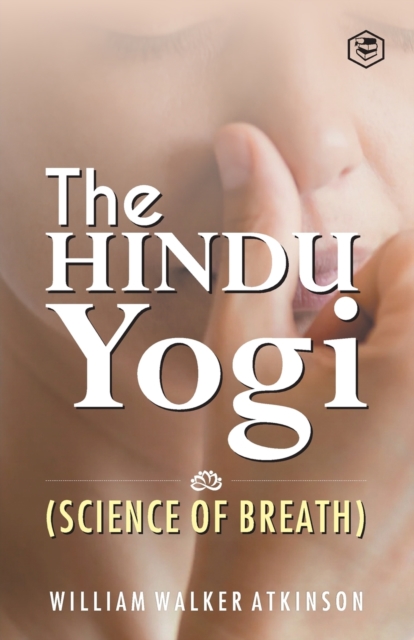 The Hindu Yogi (Science of Breath), Paperback / softback Book