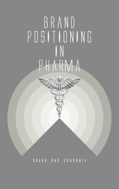 Brand Positioning in Pharma, Hardback Book