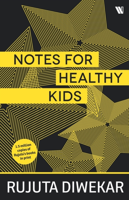 Notes for Healthy Kids : And for Parents Too, Paperback / softback Book