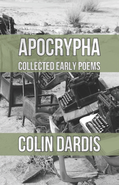 Apocrypha : Early Collected Poems, Paperback / softback Book