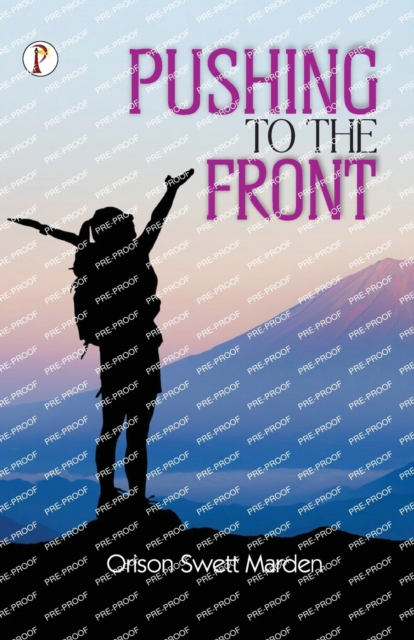 Pushing to the Front, Paperback / softback Book