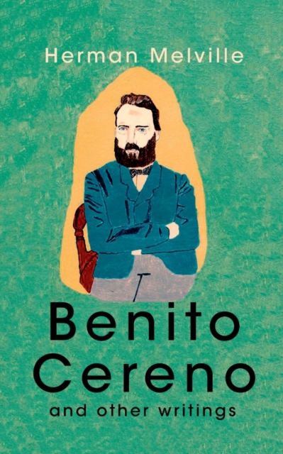 Benito Cereno And Other Writings, Paperback / softback Book