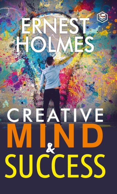 Creative Mind and Success, Hardback Book