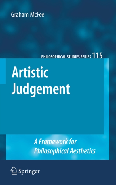 Artistic Judgement : A Framework for Philosophical Aesthetics, PDF eBook