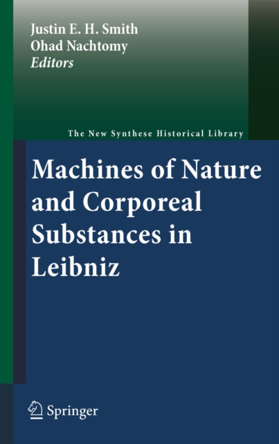 Machines of Nature and Corporeal Substances in Leibniz, PDF eBook