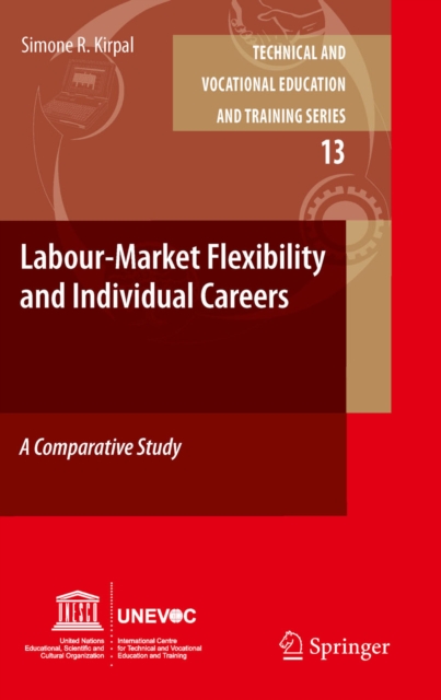 Labour-Market Flexibility and Individual Careers : A Comparative Study, PDF eBook