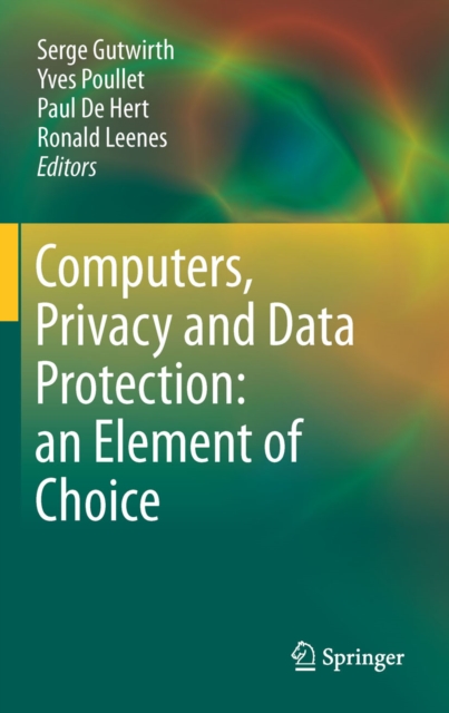 Computers, Privacy and Data Protection: an Element of Choice, PDF eBook