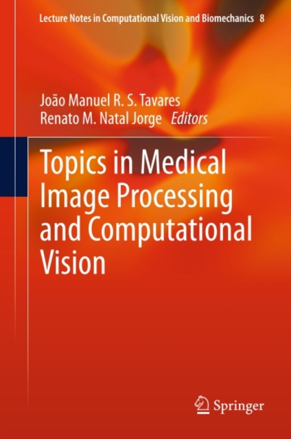 Topics in Medical Image Processing and Computational Vision, PDF eBook