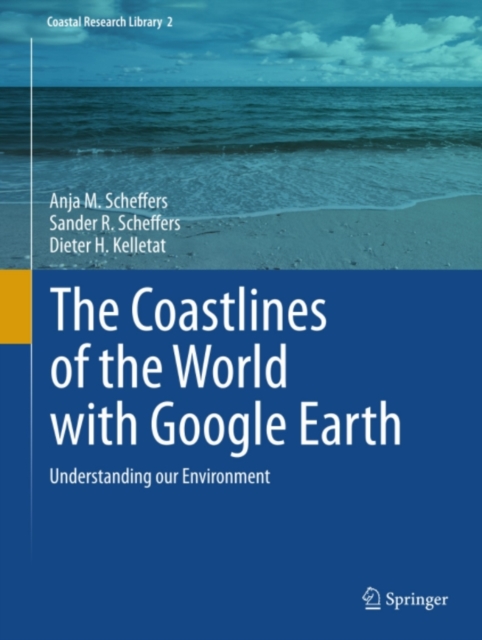 The Coastlines of the World with Google Earth : Understanding our Environment, PDF eBook