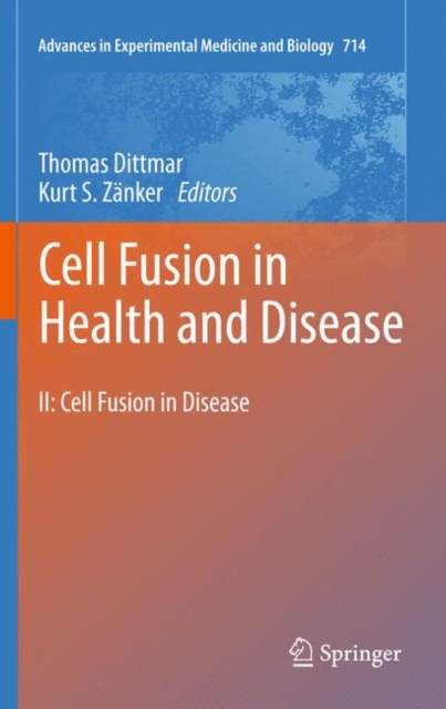 Cell Fusion in Health and Disease : II: Cell Fusion in Disease, Hardback Book