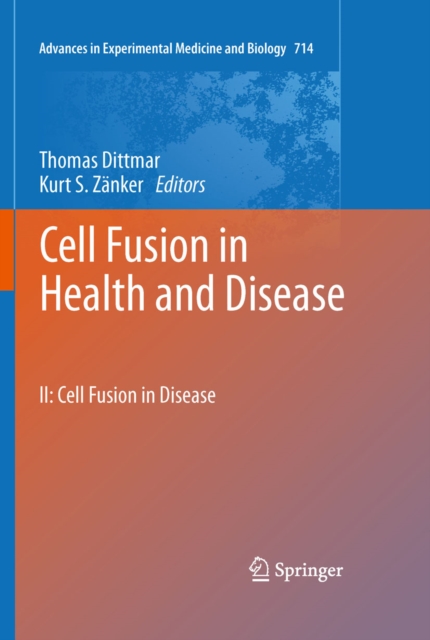 Cell Fusion in Health and Disease : II: Cell Fusion in Disease, PDF eBook