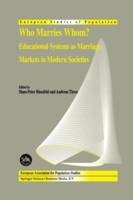 Who Marries Whom? : Educational Systems as Marriage Markets in Modern Societies, PDF eBook