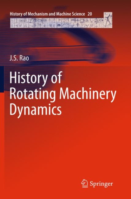 History of Rotating Machinery Dynamics, Hardback Book
