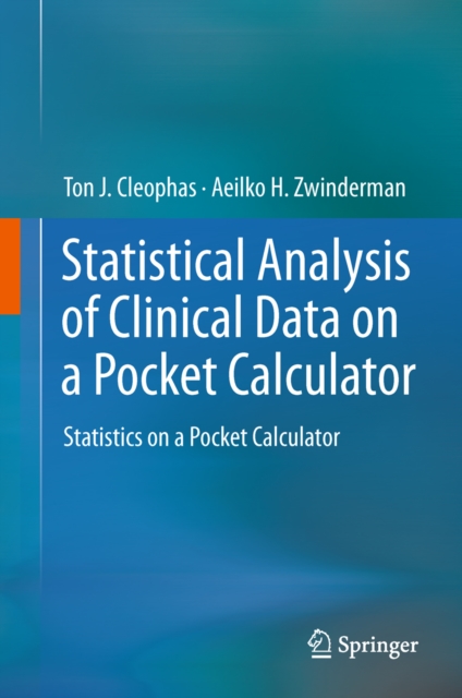 Statistical Analysis of Clinical Data on a Pocket Calculator : Statistics on a Pocket Calculator, PDF eBook