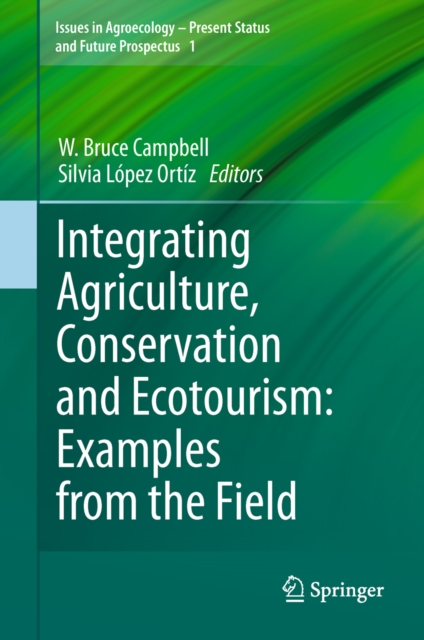 Integrating Agriculture, Conservation and Ecotourism: Examples from the Field, PDF eBook