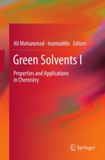 Green Solvents I : Properties and Applications in Chemistry, PDF eBook