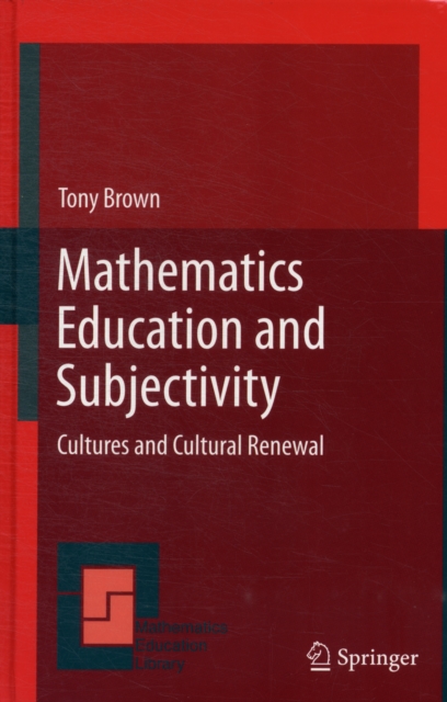Mathematics Education and Subjectivity : Cultures and Cultural Renewal, Hardback Book