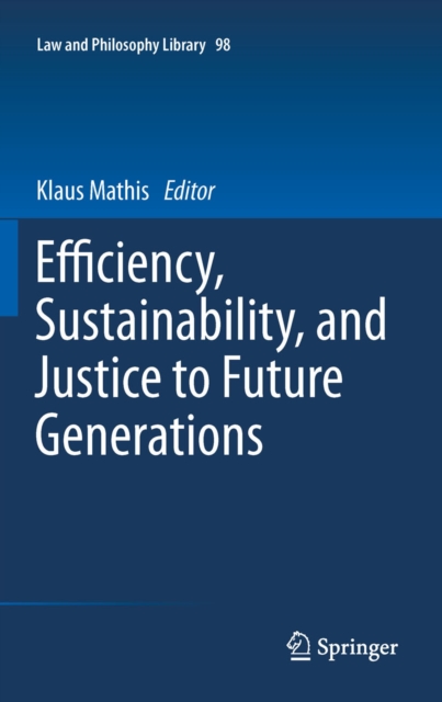 Efficiency, Sustainability, and Justice to Future Generations, PDF eBook